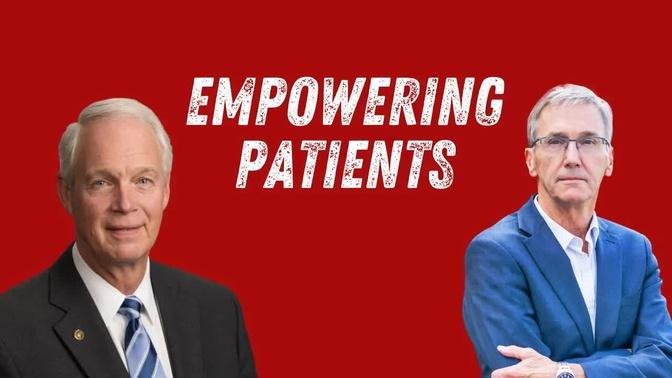 The Doctor/Patient Relationship - With Senator Ron Johnson
