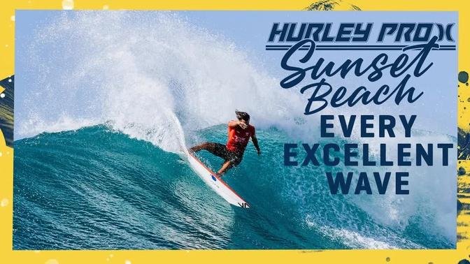 EVERY EXCELLENT WAVE - Hurley Pro Sunset Beach 2022