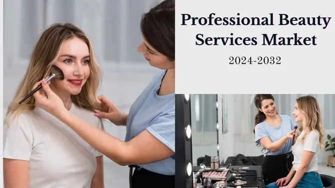 Professional Beauty Services Market Share, Size, and Global Demand Analysis by 2032