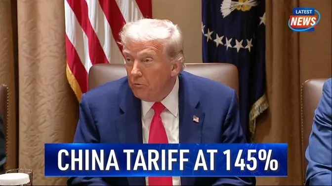 Tariffs on China Reach 145% After Latest Increase, White House Clarifies