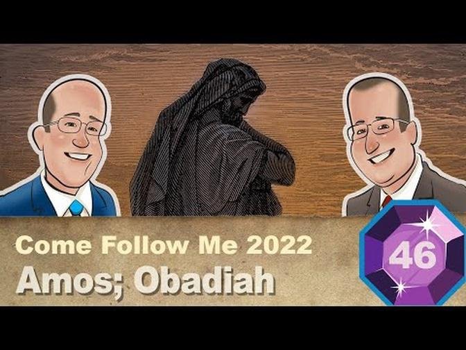 Scripture Gems S03E46-Come Follow Me: Amos; Obadiah (Nov. 14-20, 2022)