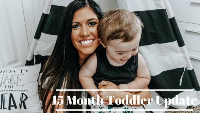 15 MONTH OLD UPDATE | Toddler Milestones!