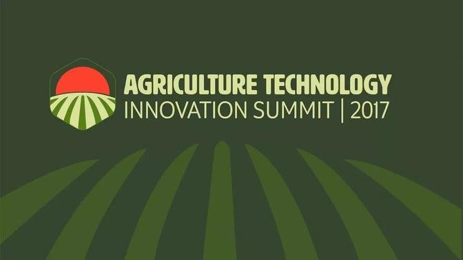 AgTech Innovation Summit 2017 - Highlights