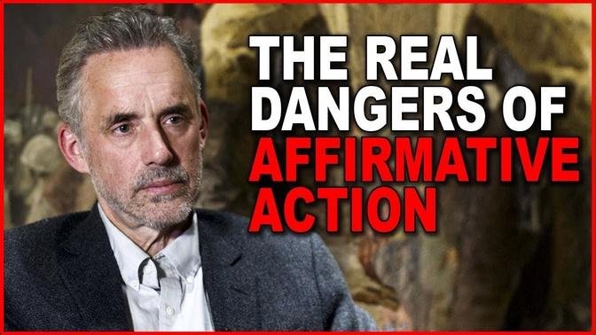 Jordan Peterson: The Real Dangers of Affirmative Action and Equality Policies