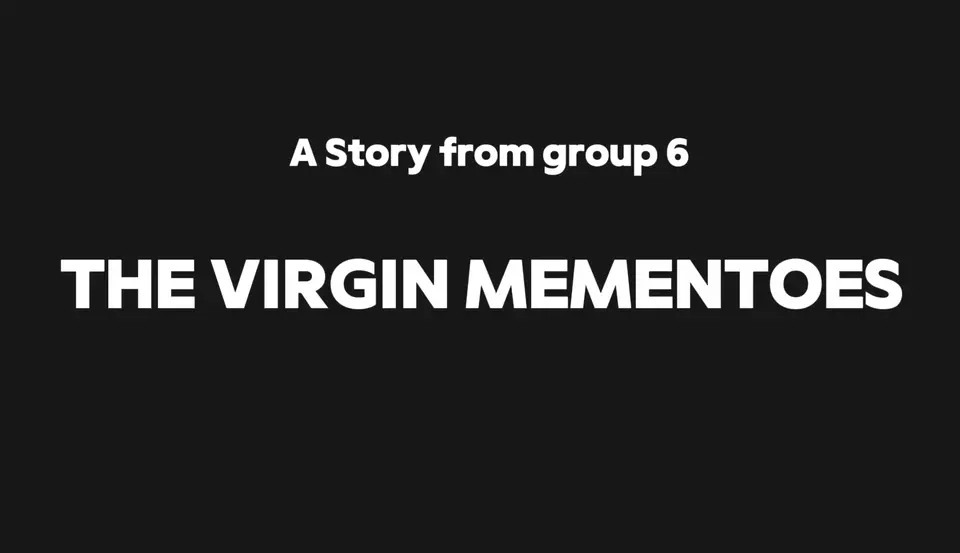THE VIRGIN MEMENTOES - GROUP 6 TueS1 #kindnessiscool