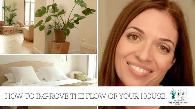 FENG SHUI | HOW TO IMPROVE THE FLOW OF YOUR HOUSE