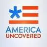 America Uncovered