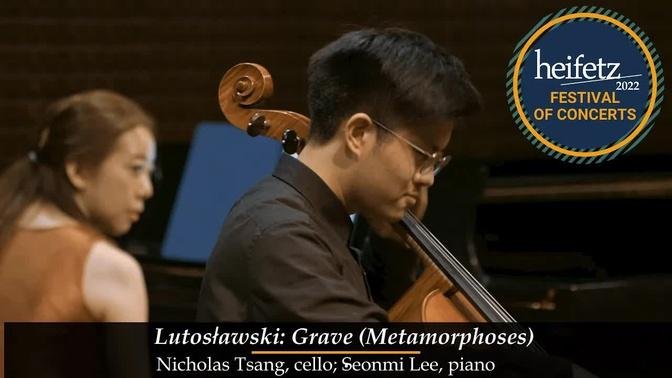 NEW FOR HEIFETZ 22: Witold Lutosławski: Grave | Nicholas Tsang, cello; Seonmi Lee, piano