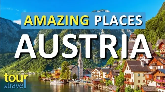 10 Amazing Places to Visit in Austria & Top Austria Attractions