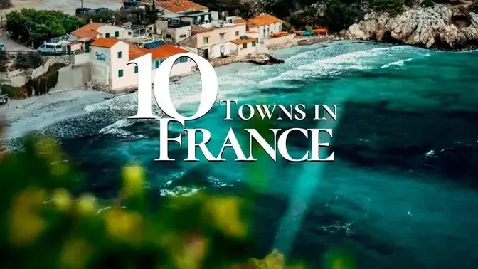 10 Beautiful Towns to Visit in France 4K 🇫🇷  | Must See French Towns