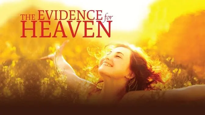 The Evidence For Heaven