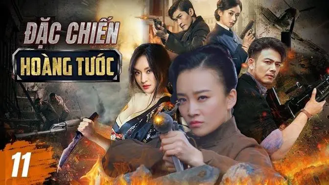 ĐẶC CHIẾN HOÀNG TƯỚC - TẬP 11