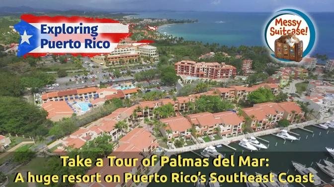 Palmas Del Mar: a Huge Planned Resort in Puerto Rico