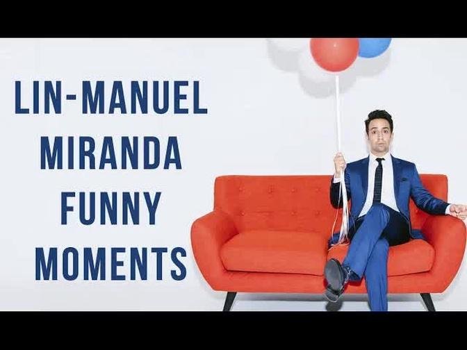 Lin-Manuel Miranda Funny Moments