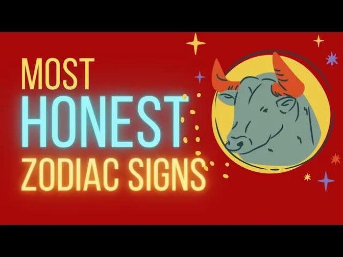Most Honest Zodiac Signs Ranked From Best To Worst