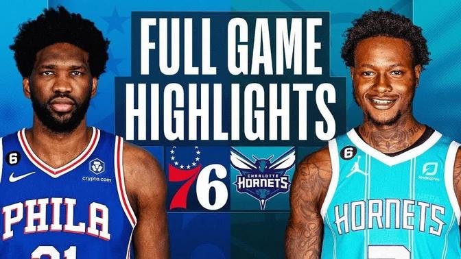 Philadelphia 76ers vs. Charlotte Hornets Full Game Highlights | Mar 17 | 2022-2023 NBA Season