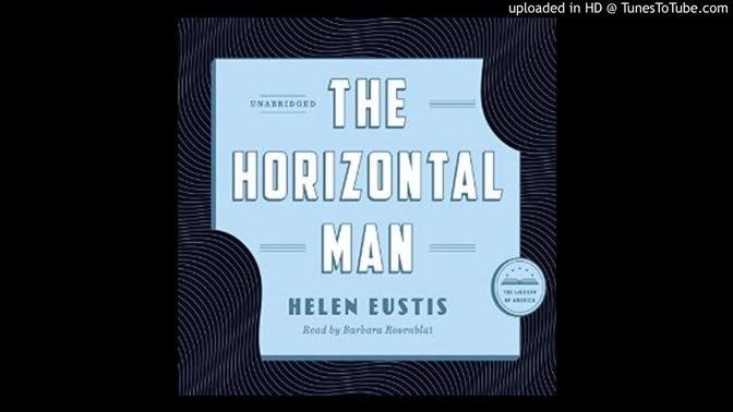 _The Horizontal Man_ by Helen Eustis — Audiobook Excerpt Read by Barbara Rosenblat