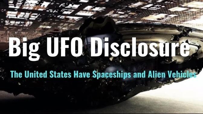 Big UFO Disclosure | The United States Have Spaceships and Alien Vehicles | UFO Disclosure, UFO News