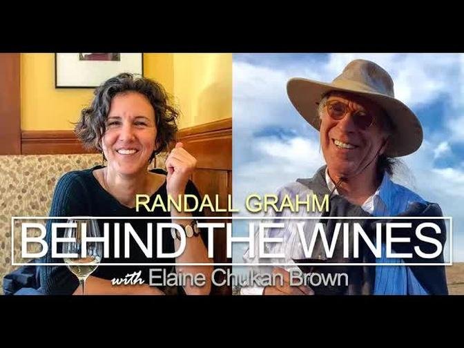 Behind the Wines with Elaine Chukan Brown | Randall Grahm, Bonny Doon Vineyard