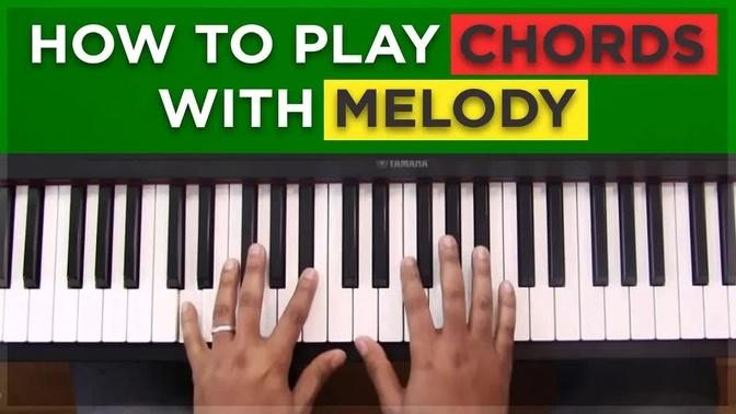 10: How To Play Chords With Melody