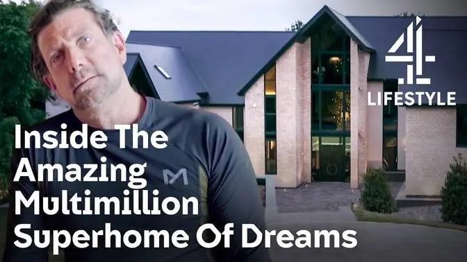 Inside an Incredible £10 Million Superhome | Building Britain's Superhomes | Channel 4 Lifestyle