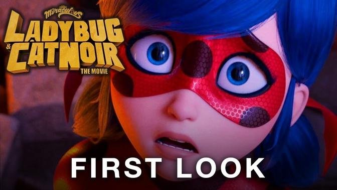MIRACULOUS Ladybug & Cat Noir: The Movie | FIRST LOOK 🐞🐱