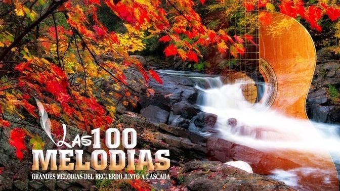 Grandes Melodias Del Recuerdo Junto a Cascada - 500 Melodias Orquestadas Mas Bellas De La Historia