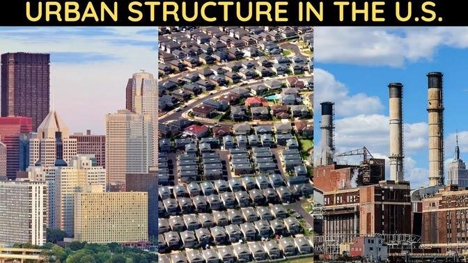Urban Structure in the U.S..