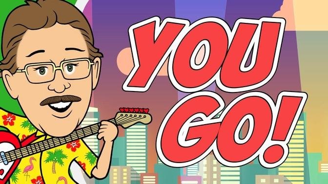 You Go! | Jack Hartmann |  Motivation Song for Kids