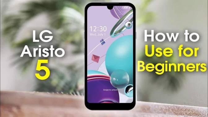 LG Aristo 5 for Beginners (Learn The Basics in Minutes)