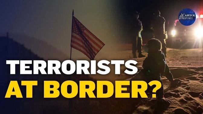 42 on FBI Terror Watch List Caught at Border; Is a Recession Coming? | NTD Capitol Report