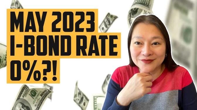 May 2023 I-Bond Rate: Will It Be Zero?