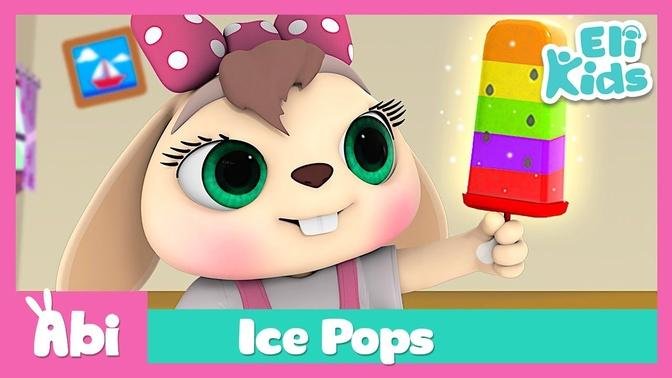 Ice Pops |  Eli Kids Songs & Nursery Rhymes