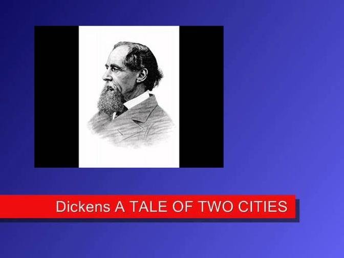 Charles Dickens： A Tale of Two Cities