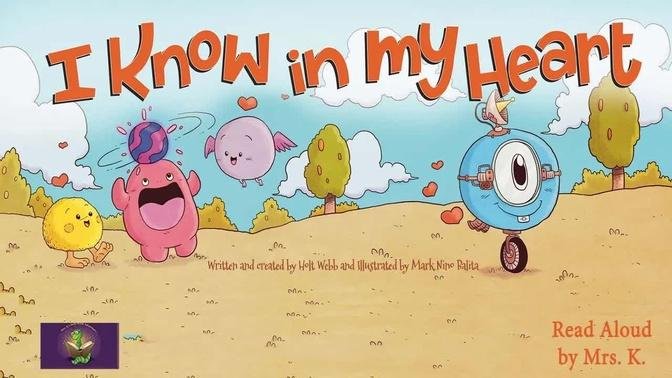 I KNOW IN MY HEART read aloud – A kids Encouraging Picture Book read along | SEL| Being different