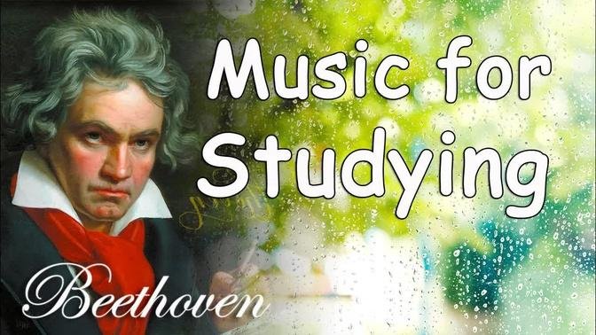 Classical Music for Studying and Concentration | Beethoven Study Music | Focus Music for Work