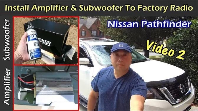 Install Amplifier & Subwoofer To Factory Radio Bose - Nissan Pathfinder VIDEO 2