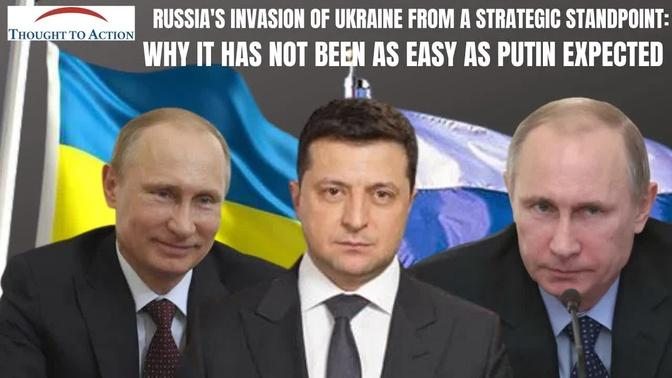 Putin's Invasion of Ukraine from a Strategic Standpoint