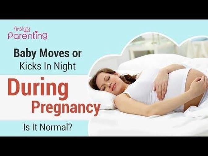 baby-kicks-or-moves-at-night-during-pregnancy-is-it-normal-videos