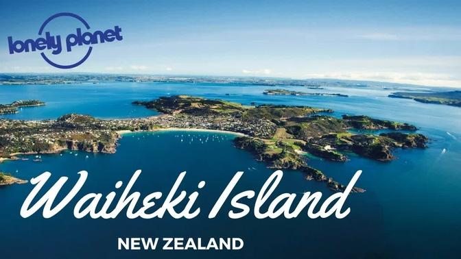 WAIHEKE ISLAND | LONELY PLANET TOP 5 | NEW ZEALAND TRAVEL