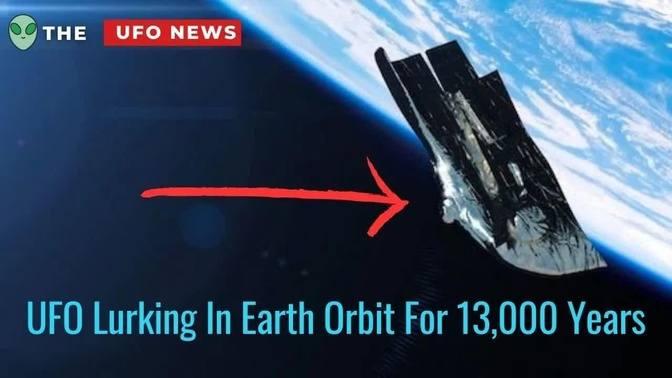 UFO Lurking In Earth Orbit For 13,000 Years | UFO Disclosure, UFO News | UFO Sightings, Black Knight