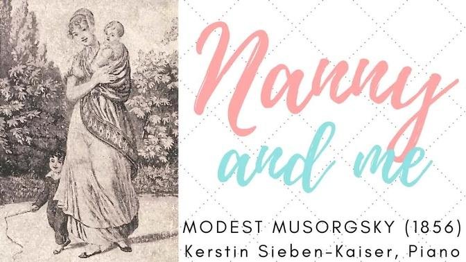 Modest Mussorgsky: nanny and me - piano music