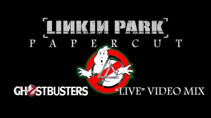 Linkin Park- Papercut (Ghostbusters “Live” Video Mix)
