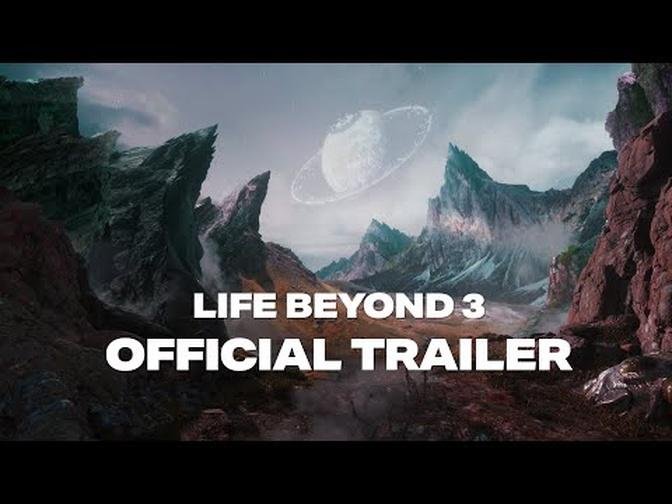 Life Beyond 3 Official Trailer