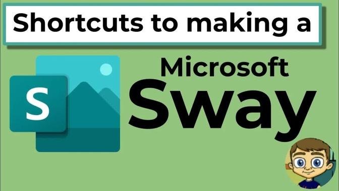 Shortcuts to Creating a Microsoft Sway