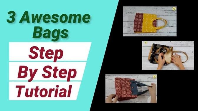 3  Easy To Make Useful Stylish Bags !!!