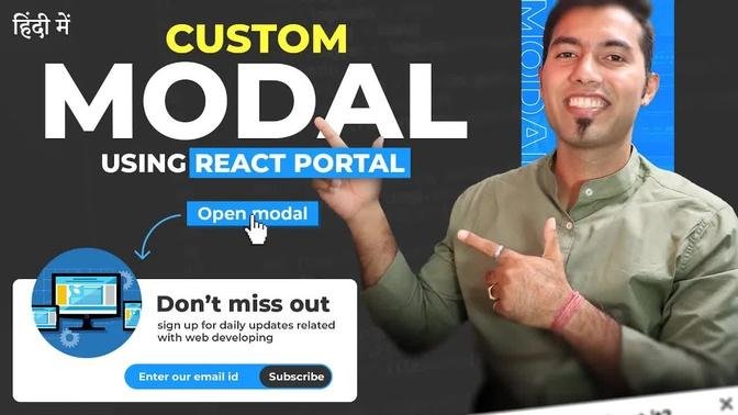 Creating Custom Pop-up Modals in React using Portals 🔥