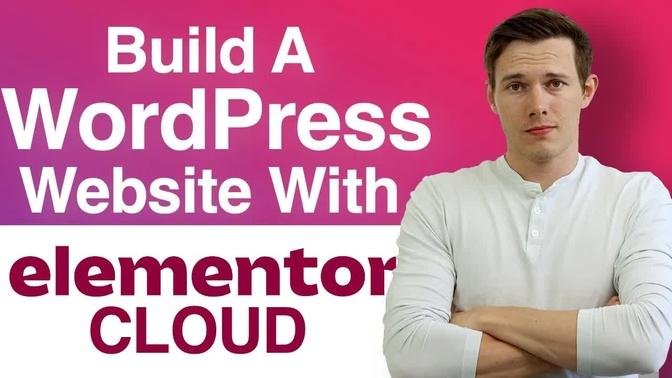 How To Make A WordPress Website With Elementor Cloud