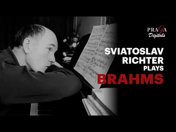 Sviatoslav Richter plays Brahms (1951-1988) - 2022 Remastered