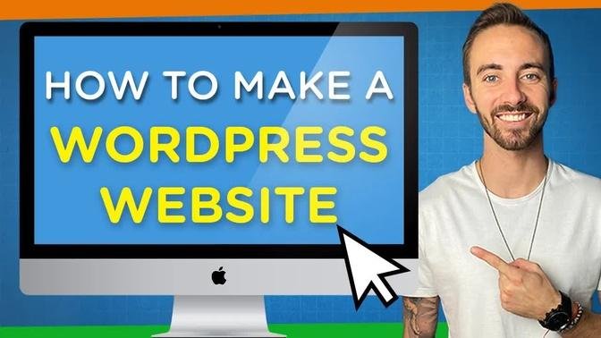 How to Make Website with WordPress | Step-by-Step Beginner's Guide 2021